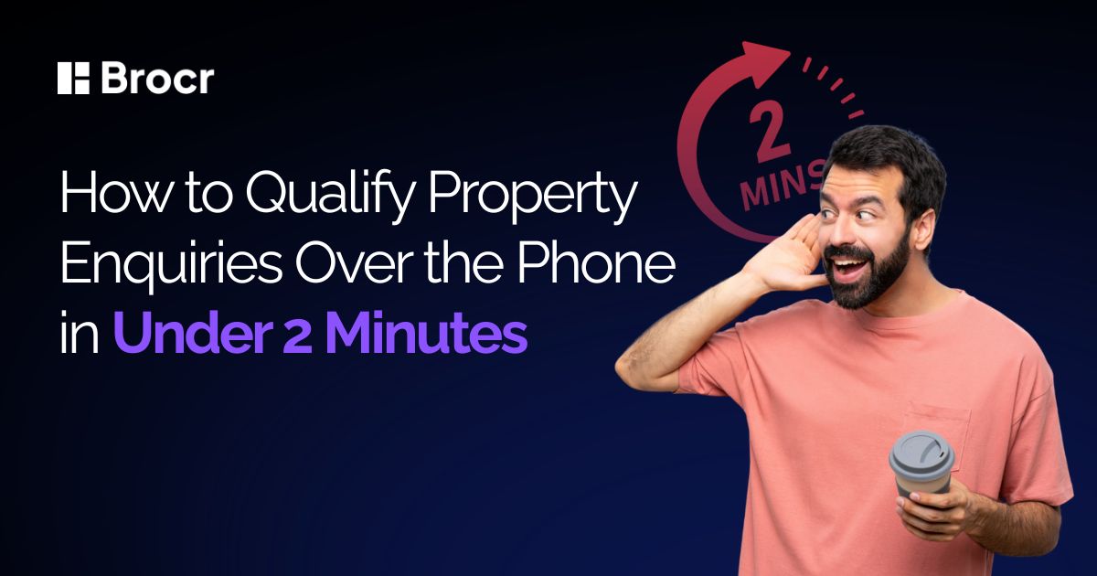 How to Qualify Property Enquiries Over the Phone in Under 2 Minutes