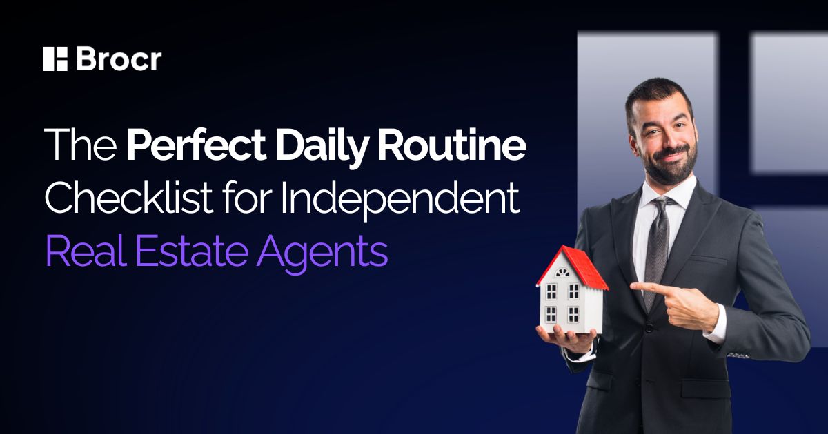 The Perfect Daily Routine Checklist for Independent Real Estate Agents